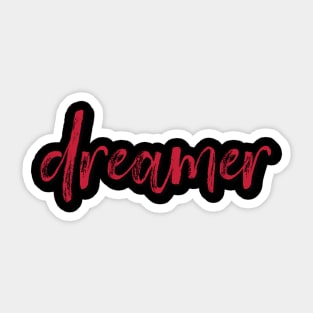 Dreamer: red Sticker